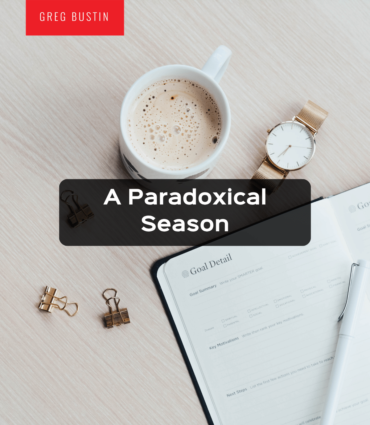 A Paradoxical Season - Greg Bustin