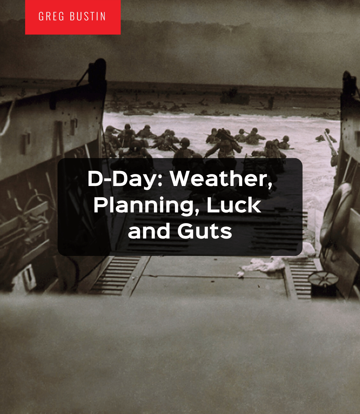 D-Day - Greg Bustin